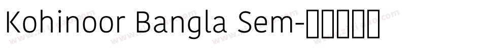 Kohinoor Bangla Sem字体转换